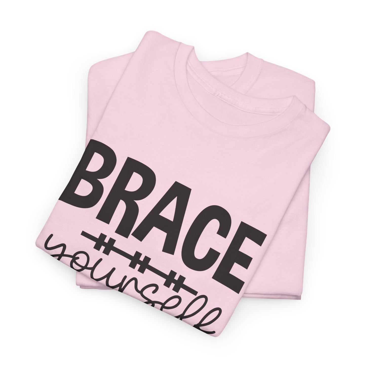 Brace Yourself T-shirt (MW60)