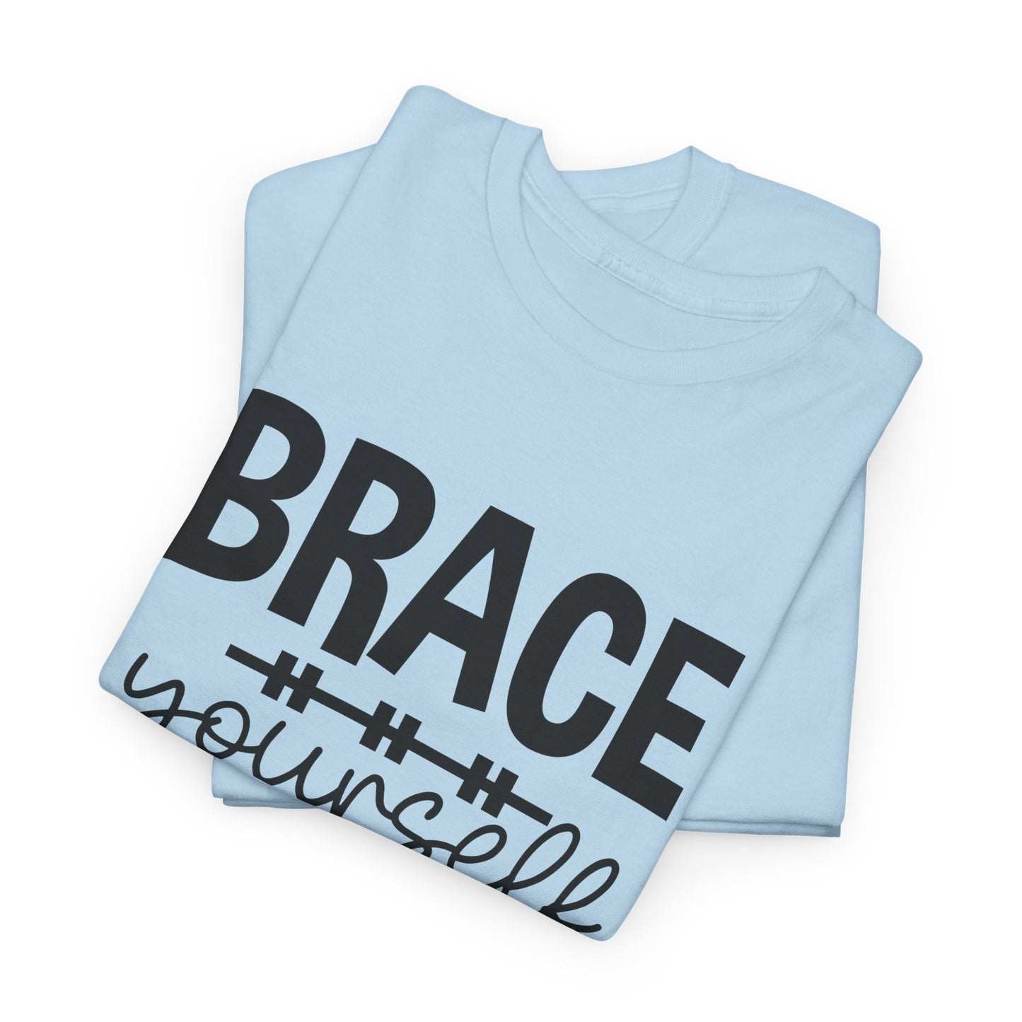 Brace Yourself T-shirt (MW60)