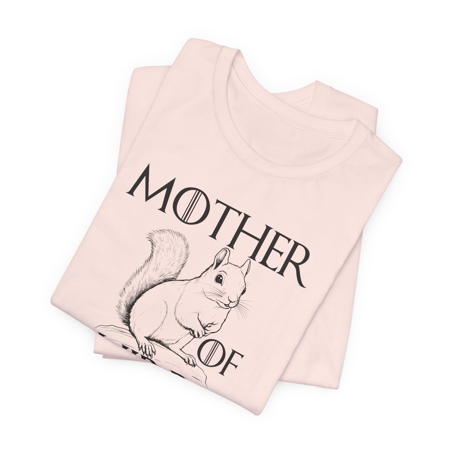 Mother of Squirrels T-shirt (WBC010)