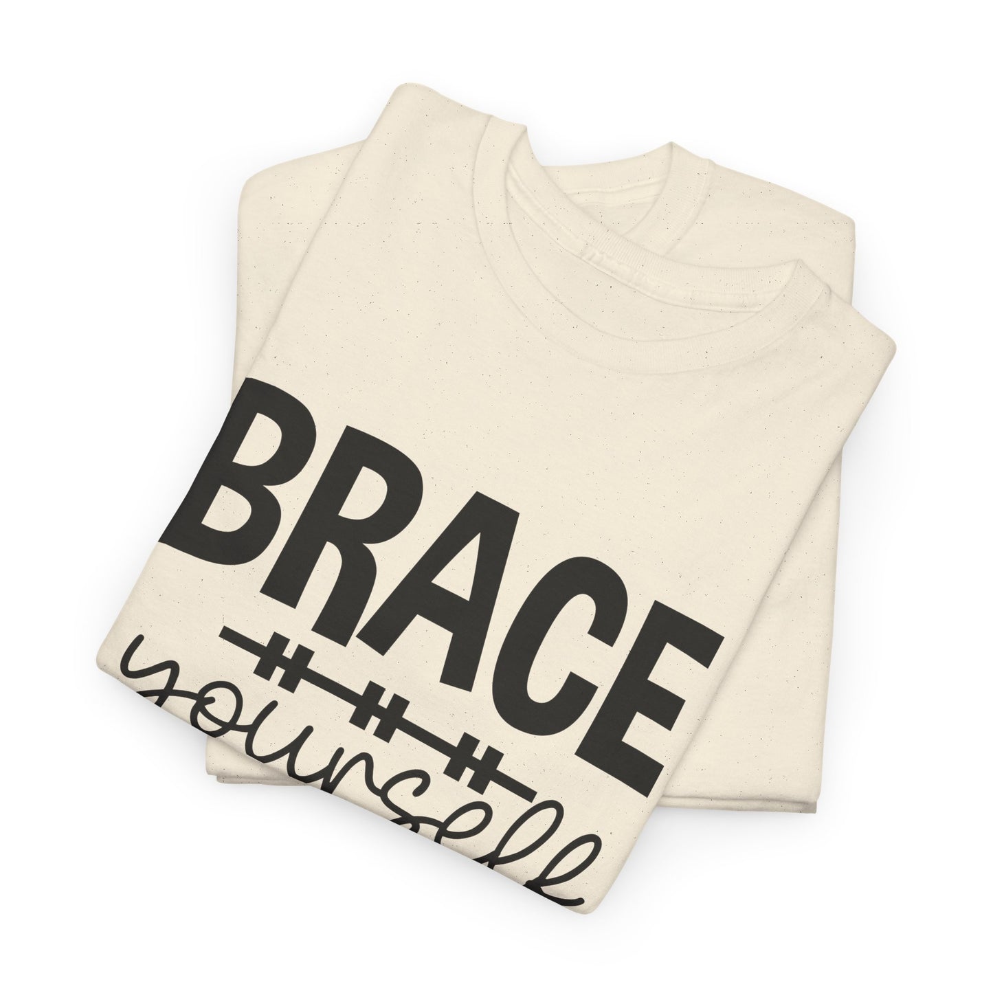 Brace Yourself T-shirt (MW60)