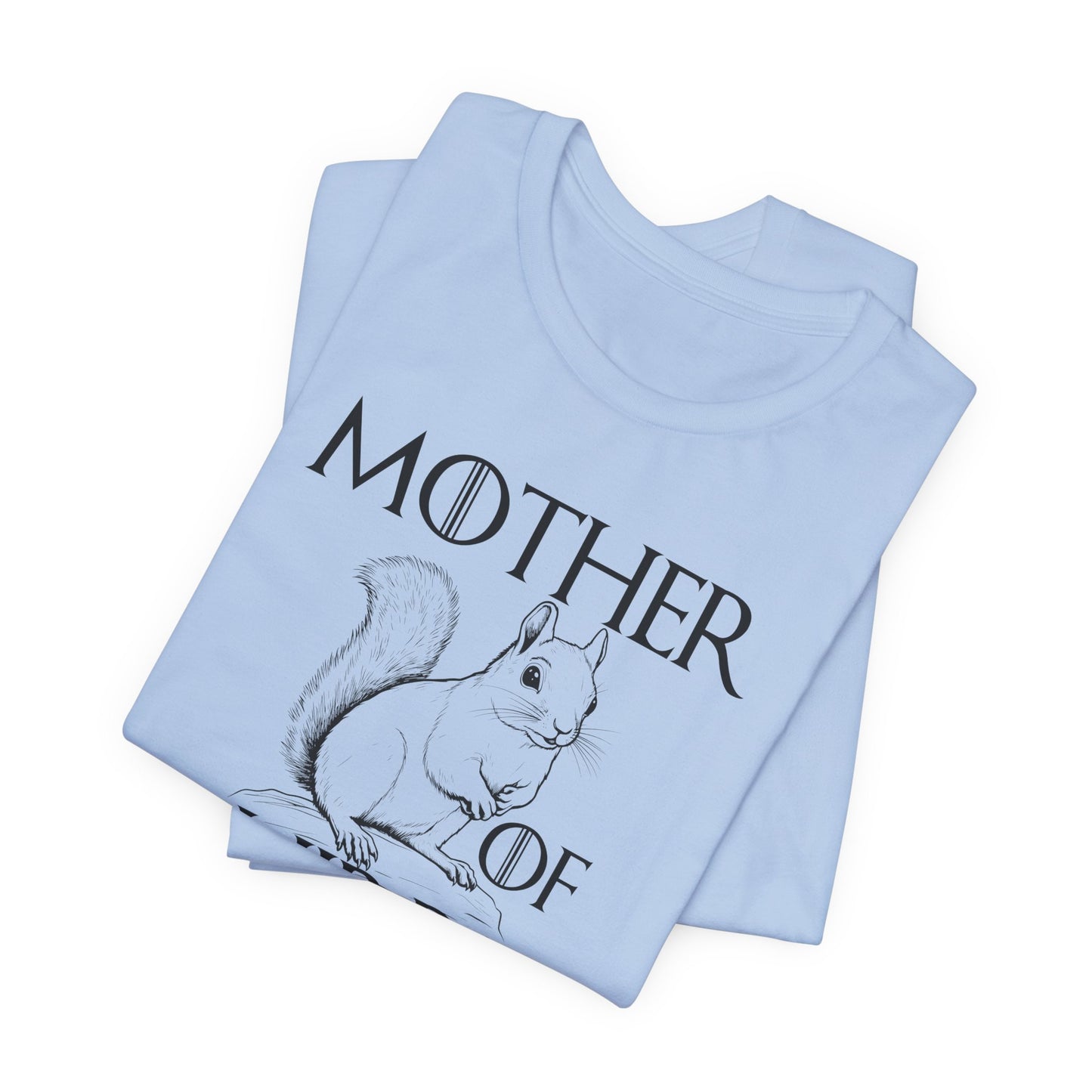 Mother of Squirrels T-shirt (WBC010)