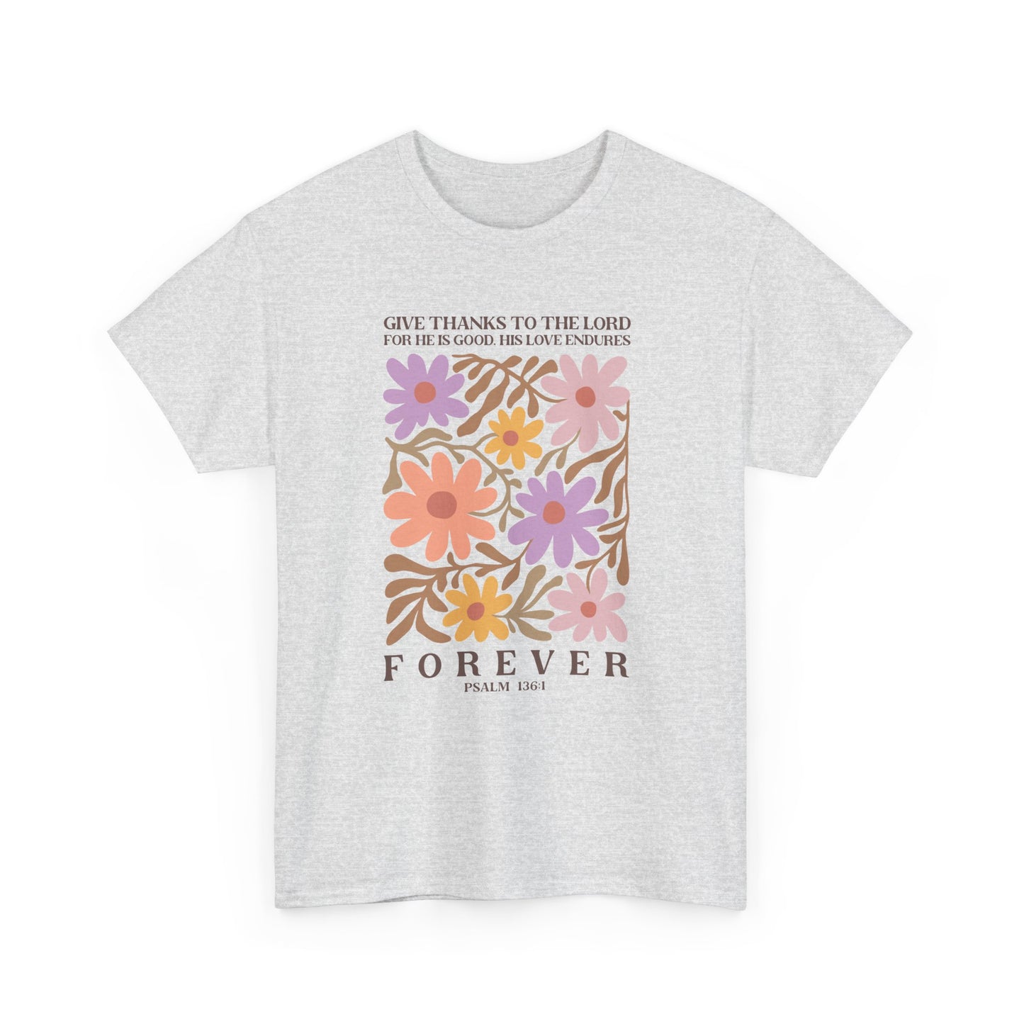 Boho Floral Psalm 136:1 T-shirt Myfiercespirit Front Ash 