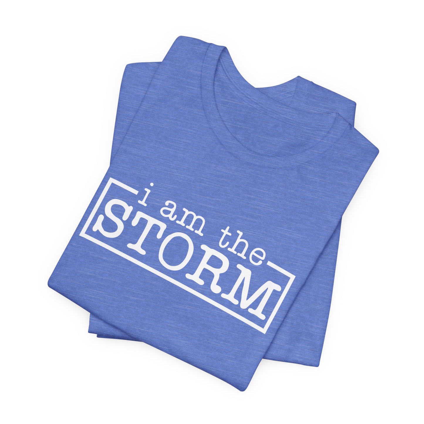 I Am The Storm Warrior T-shirt Myfiercespirit Folded Front Heather Columbia Blue