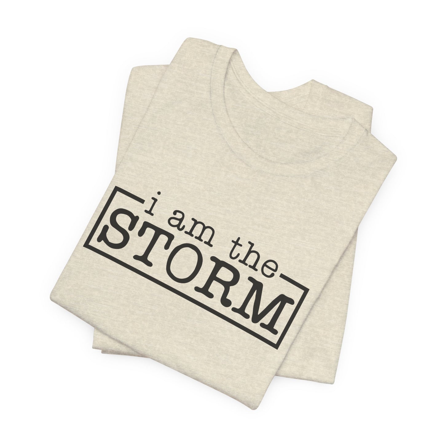 I Am The Storm Warrior T-shirt Myfiercespirit Folded Front Heather Prism Natural