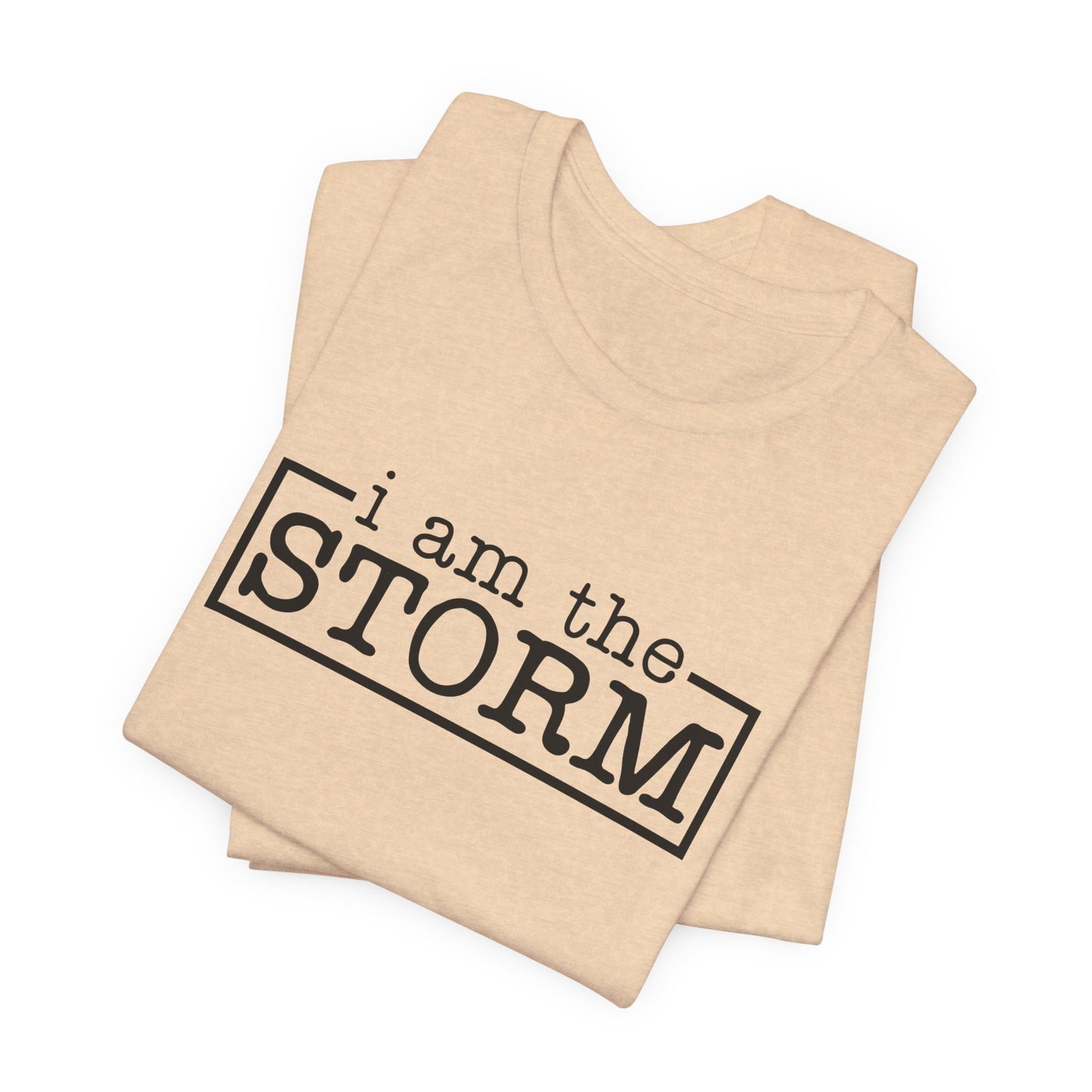 I Am The Storm Warrior T-shirt Myfiercespirit Folded Front Heather Sand Dune