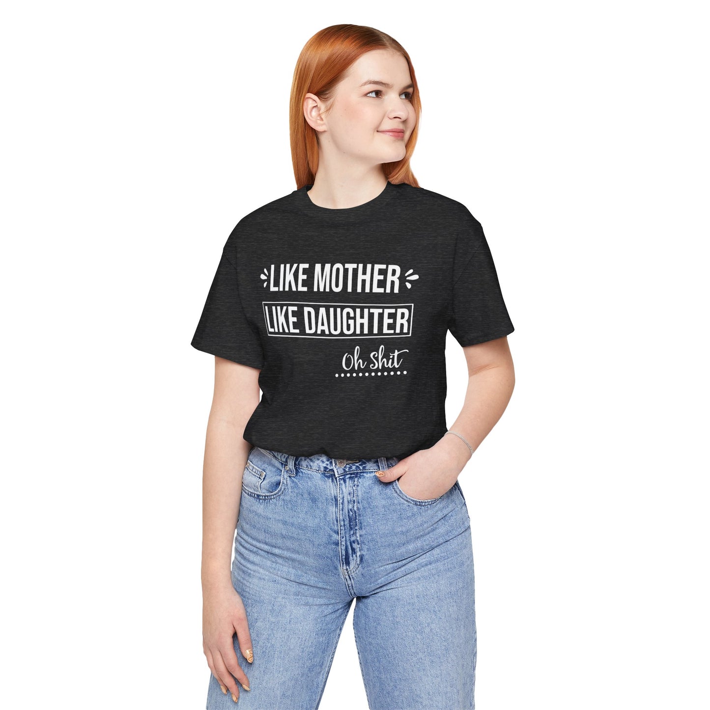 Like Mother Like Daughter T-shirt Myfiercespirit Woman Model 3 Front Dark Grey Heather