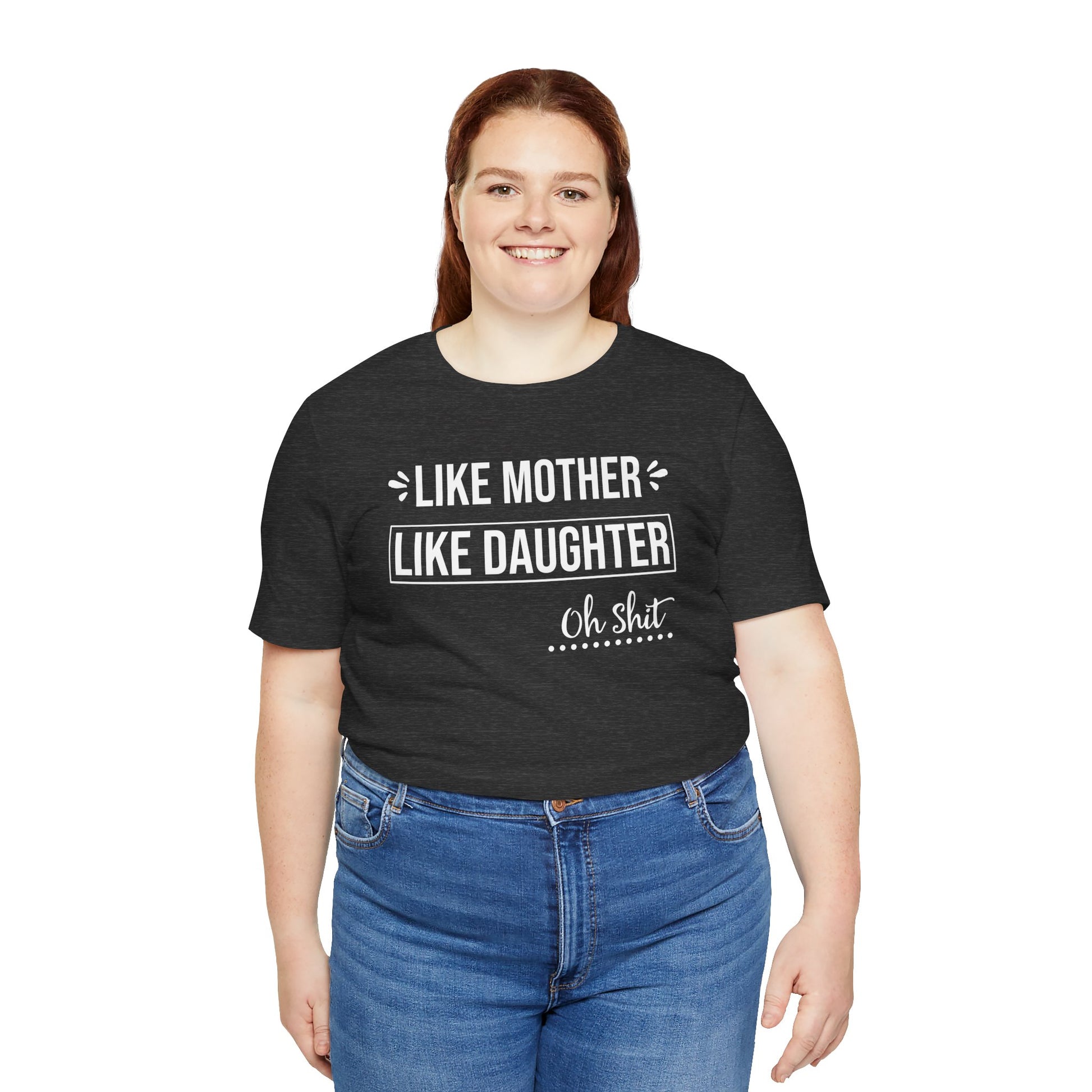 Like Mother Like Daughter T-shirt Myfiercespirit Woman Model 4 Front Dark Grey Heather