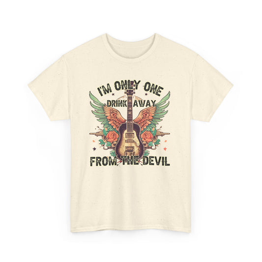 Only One Drink Away from the Devil T-shirt Myfiercespirit Front Naturel