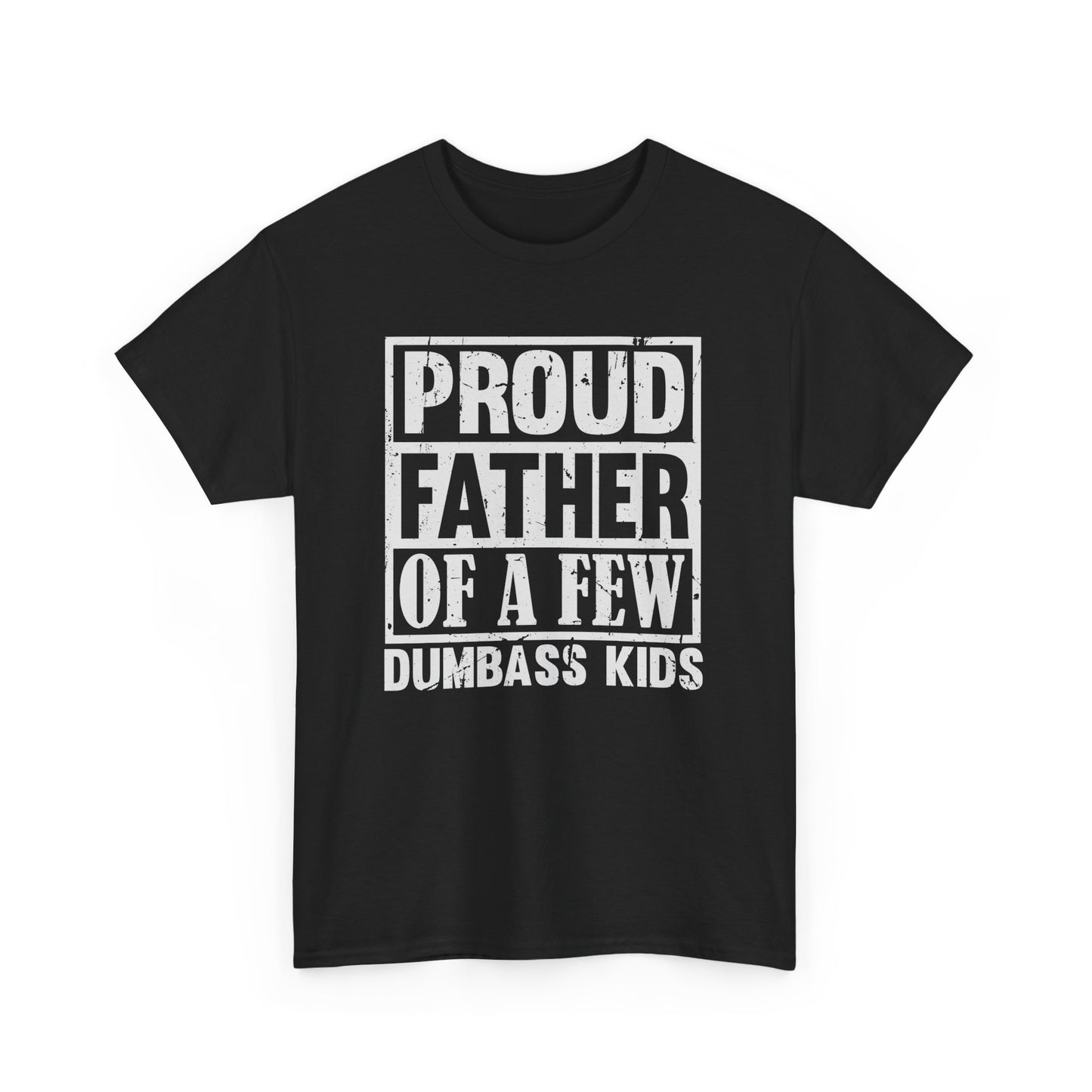 Proud Father T-shirt Funny Dad Tee Myfiercespirit Front Black