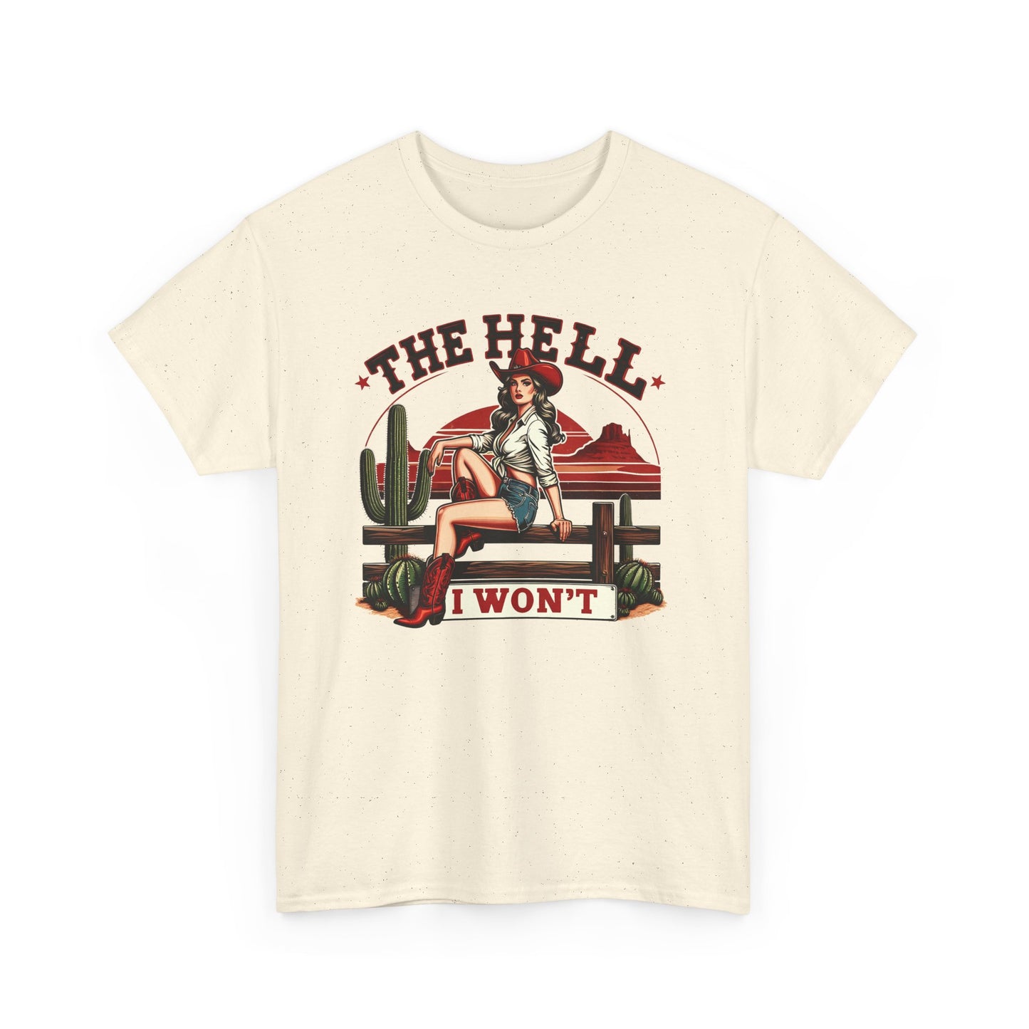 The Hell I Won't T-shirt Myfiercespirit Front Naturel